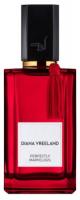 DIANA VREELAND PERFECTLY MARVELOUS парфюмерная вода (женские) 100ml *Tester